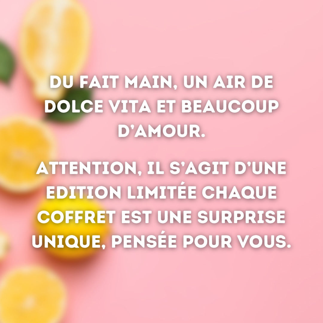 Message de la créatrice annonçant le concept de la box : du fait main, un air de Dolce Vita et beaucoup d'amour. Attention, il s'agit d'une édition limitée, chaque coffret est une surprise unique pensée pour vous.