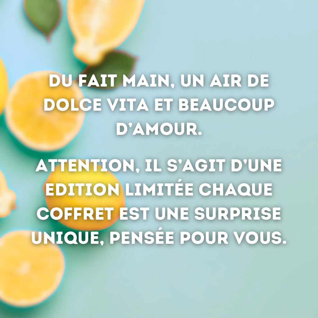 Message de la créatrice sur fond bleu clair citronné annonçant le concept de la box : du fait main, un air de Dolce Vita et beaucoup d'amour. Attention, il s'agit d'une édition limitée, chaque coffret est une surprise unique, pensée pour vous.